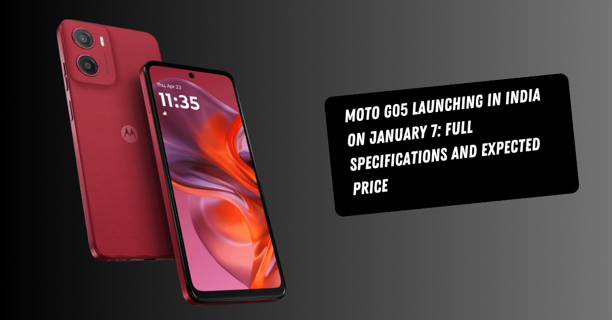 Moto G05 Launching in India on January 7: Full Specifications and Expected Price