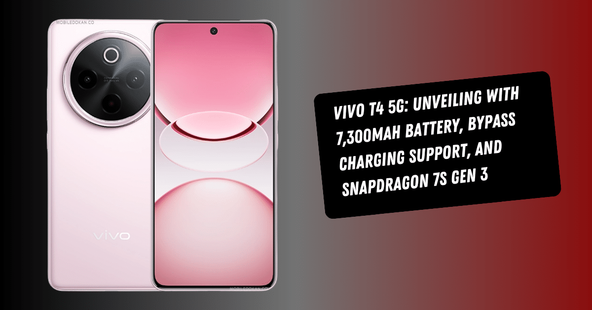 Vivo T4 5G: Unveiling with 7,300mAh Battery, Bypass Charging Support, and Snapdragon 7s Gen 3